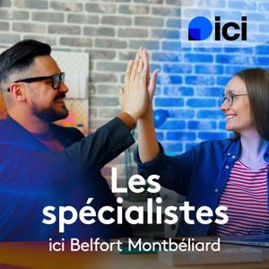Bienvenue chez vous : les spécialistes, ici Belfort Montbéliard