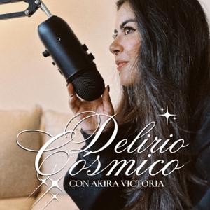 Delirio Cósmico con Akira Victoria