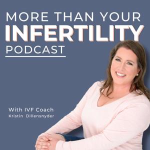 More Than Your Infertility Podcast
