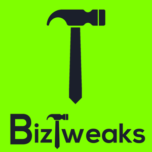 BizTweaks - Killer Business Tips, Techniques and Tools to Turbocharge Your Success