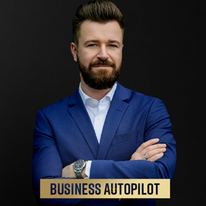 BUSINESS AUTOPILOT mit Thomas Klytta: E-Commerce Automatisierung | Effizienzsteigerung | Umsatzsteigerung