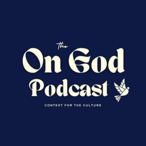The On God Podcast