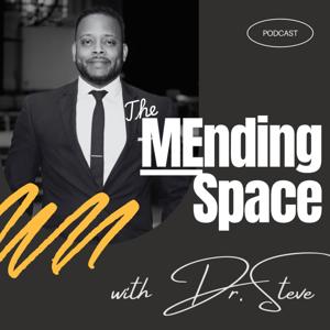 The MEnding Space Podcast with Dr. Steve