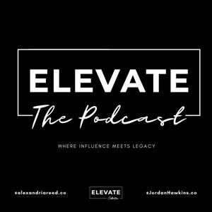 The Elevate Collection Podcast