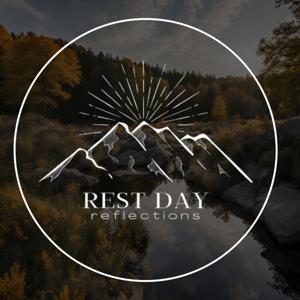 Rest Day Reflections