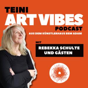 TEINI ART VIBES - Der Talk aus dem Künstlerhaus BEM Adam