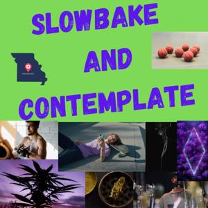 SlowBaKe And Contemplate