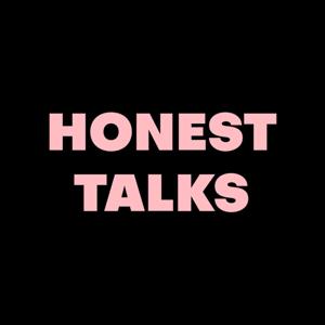 Honest Talks