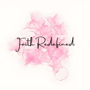 Faith Redefined