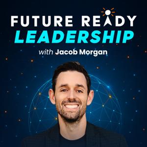 The Future Of Work With Jacob Morgan