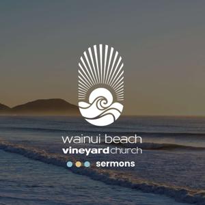 Wainui Beach Vineyard Church's Podcast