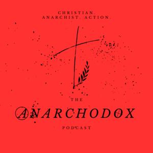 The Anarchodox Podcast