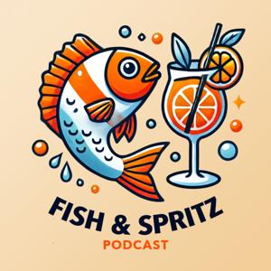 Fish and Spritz
