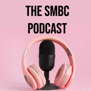 The SMBC Podcast