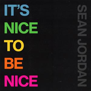 It’s Nice To Be Nice