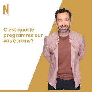C'est quoi le programme sur vos écrans?