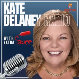 Kate Delaney Radio w/Extra Sauce