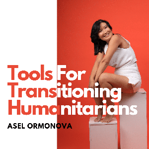 Tools for Transitioning Humanitarians