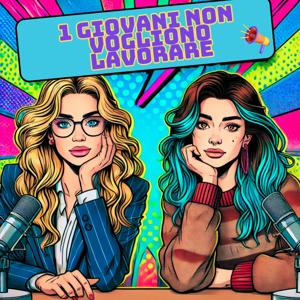 I GIOVANI NON VOGLIONO LAVORARE