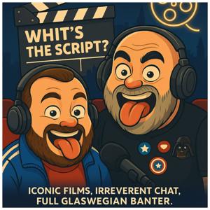 Whit's the Script?