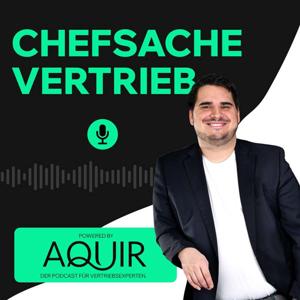 Chefsache Vertrieb – der Podcast von und mit Bestseller-Autor Tobias Epple