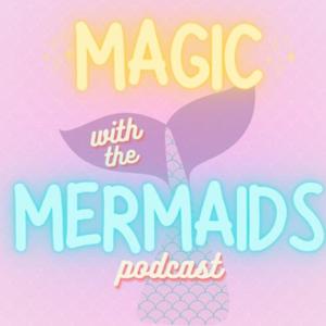 Magic With The Mermaids