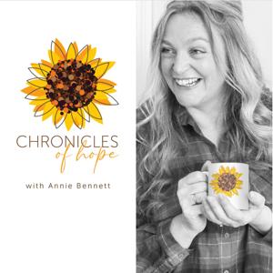 Chronicles Of Hope with Annie Bennett