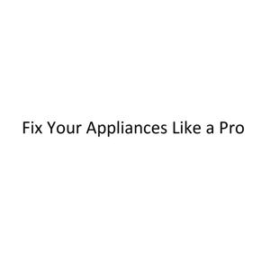 Fix Your Appliances Like a Pro