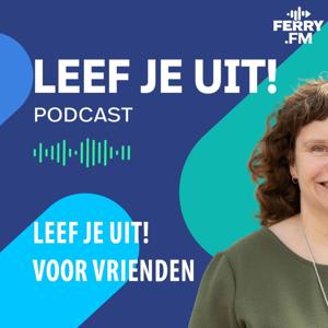 Leef je uit voor vrienden