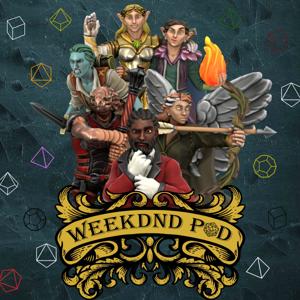 WeekDnD Pod: Semi-Unedited