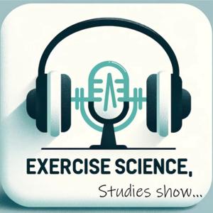 Exercise Science, Studies Show