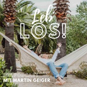 Leb los! - Warum 'heute' besser ist als 'morgen'