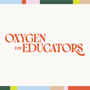 Oxygen for Educators