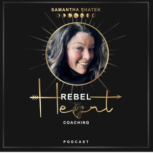 Rebel Heart Coaching Podcast