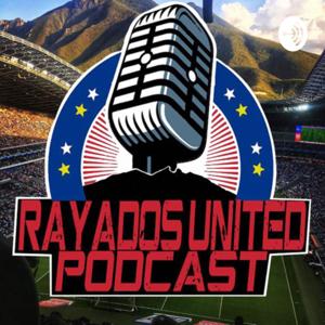 Rayados United podcast