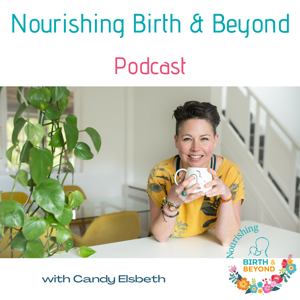 Nourishing Birth & Beyond Podcast