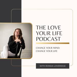 The Love Your Life Podcast