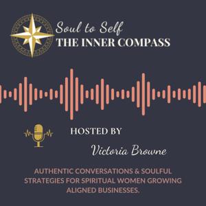 Soul to Self™ The Inner Compass