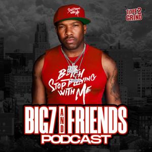 Big 7 & Friends Podcast