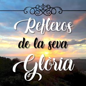Reflexos de la seva glòria