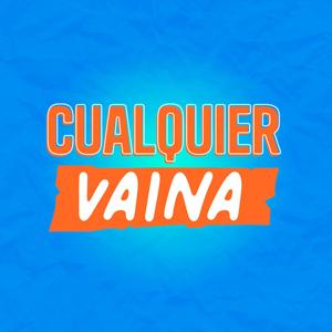 Cualquier Vaina