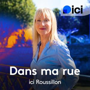 Dans ma rue - ici Roussillon