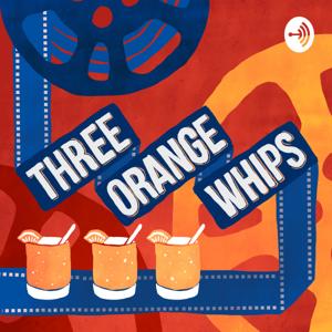 Three Orange Whips