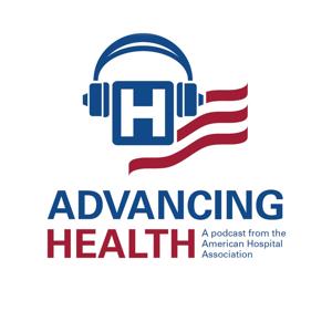 Advancing Health by American Hospital Association