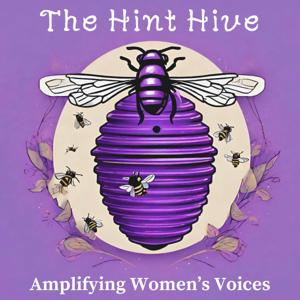 The Hint Hive: Amplifying Women's Voices