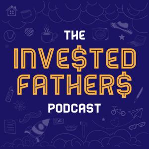 The Invested Fathers