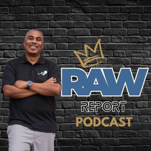 The Raw Report
