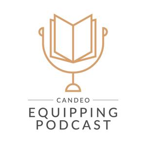 Candeo Equipping Podcast