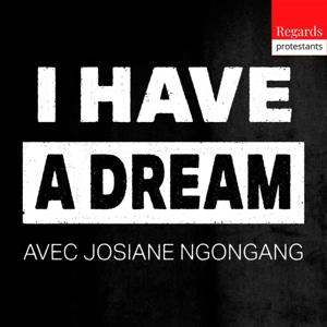 I Have a Dream - Regards protestants