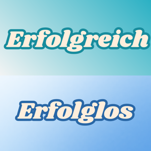 Erfolgreich Erfolglos